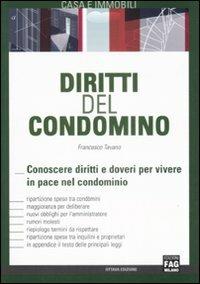 Diritti del condominio. Conoscere diritti e doveri per vivere in pace nel condominio - Francesco Tavano - copertina