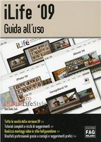 ILife '09. Guida all'uso - G. Guido Zurli - copertina