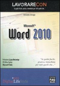 Lavorare con Microsoft Word 2010 - Alessandra Salvaggio - copertina