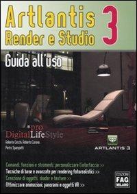 Artlantis. Render e studio 3. Guida all'uso - Roberta Cecchi,Roberto Corona,Pietro Spampatti - copertina