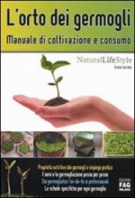 L' orto dei germogli. Manuale di coltivazione e consumo