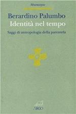 Identità nel tempo. Saggi di antropologia della parentela