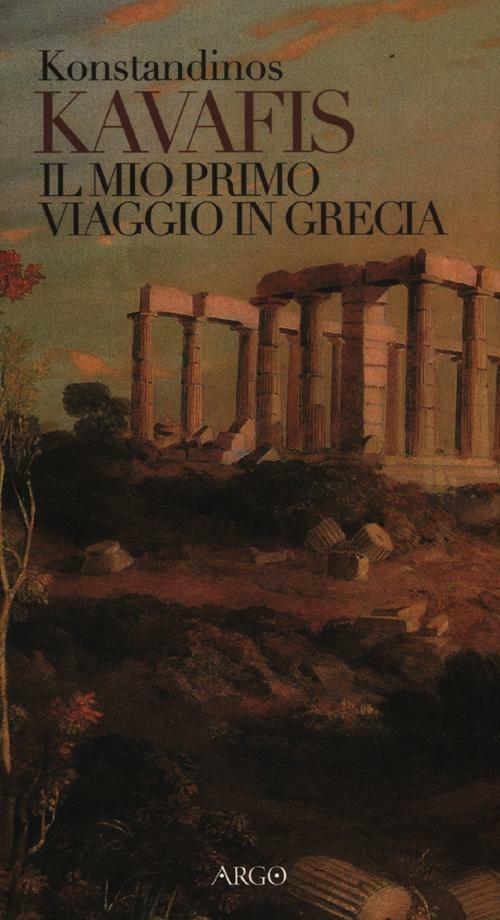 Il mio primo viaggio in Grecia - Konstantinos Kavafis - copertina