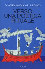 Verso una poetica rituale