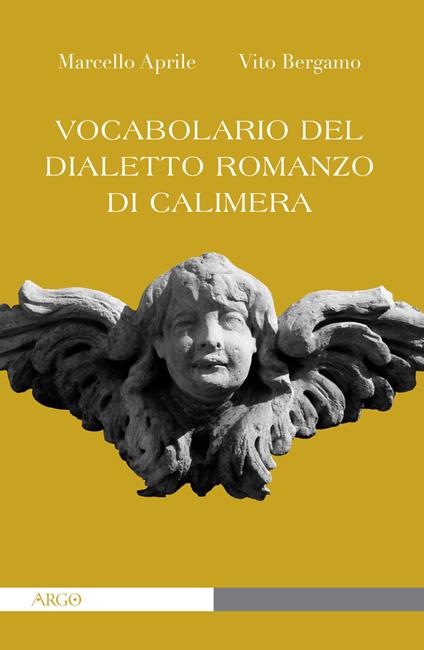 Vocabolario del dialetto romanzo di Calimera - Marcello Aprile,Vito Bergamo - copertina
