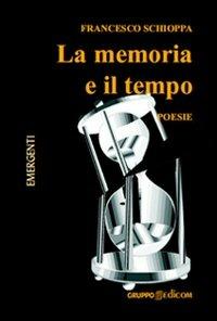 La memoria e il tempo - Francesco Schioppa - copertina