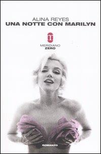 Una notte con Marilyn - Alina Reyes - copertina