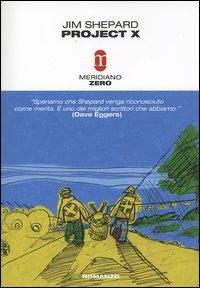 Project X - Jim Shepard - copertina