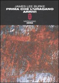 Prima che l'uragano arrivi - James Lee Burke - copertina