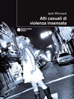 Atti casuali di violenza insensata