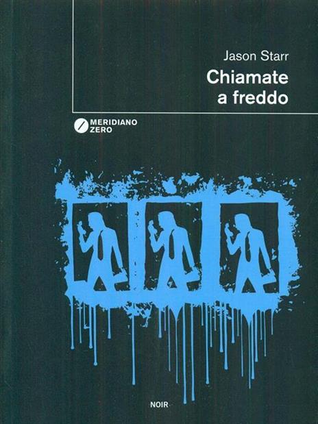 Chiamate a freddo - Jason Starr - copertina