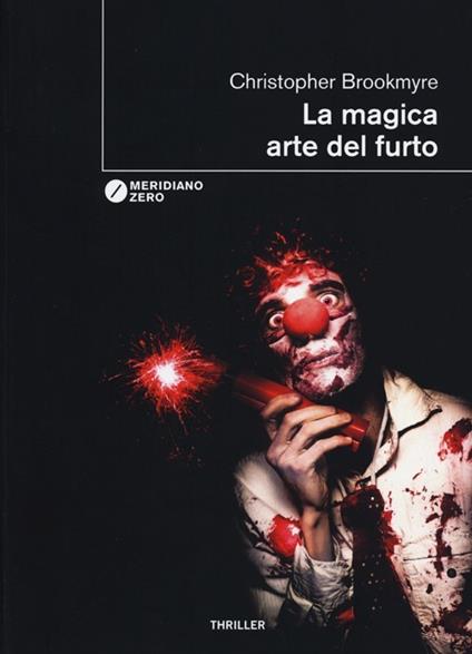 La magica arte del furto - Christopher Brookmyre - copertina