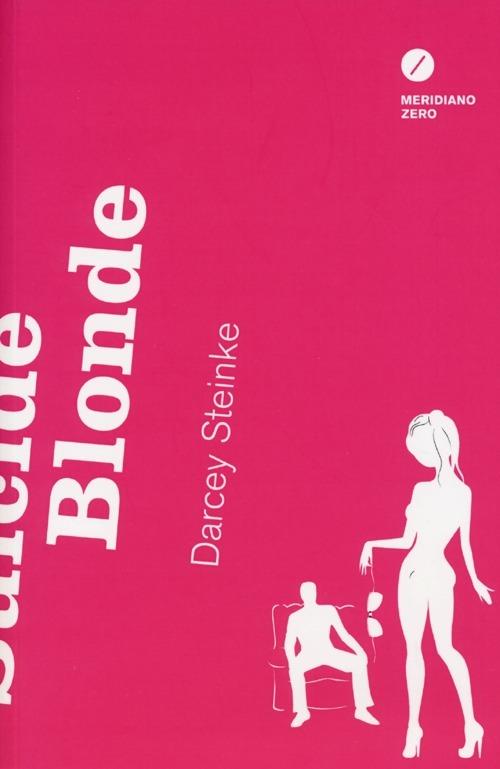 Suicide blonde - Darcey Steinke - copertina