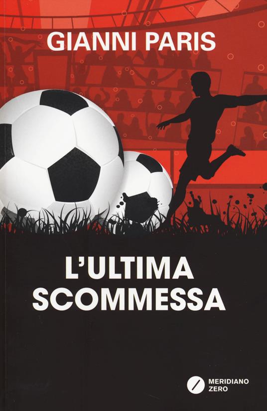 L' ultima scommessa - Gianni Paris - copertina