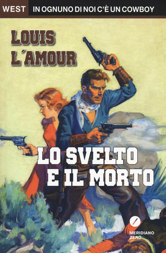 Lo svelto e il morto - Louis L'Amour - copertina