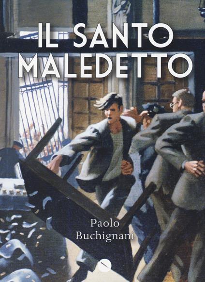 Il santo maledetto - Paolo Buchignani - copertina