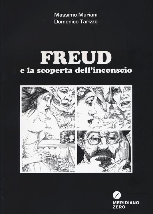 Freud e la scoperta dell'inconscio - Massimo Mariani,Domenico Tarizzo - copertina