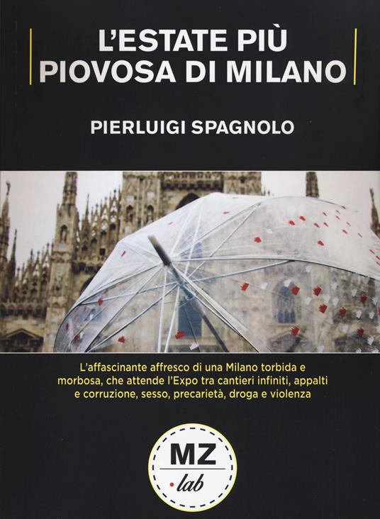 L' estate più piovosa di Milano - Pierluigi Spagnolo - copertina