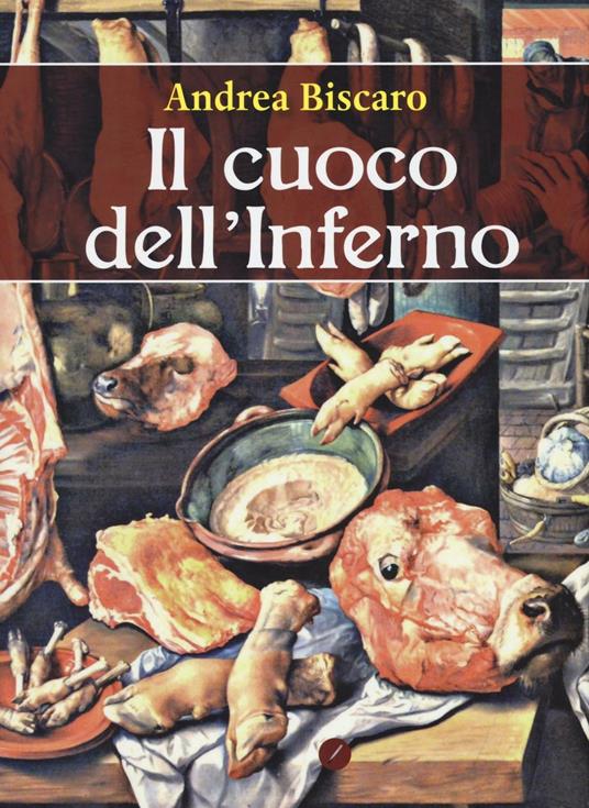 Il cuoco dell'inferno - Andrea Biscàro - copertina