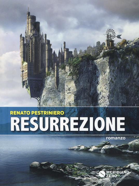 Resurrezione - Renato Pestriniero - copertina