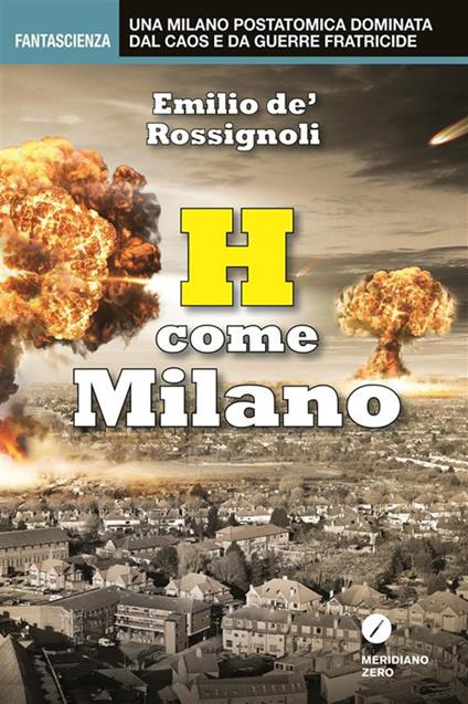 H come Milano - Emilio De' Rossignoli - ebook