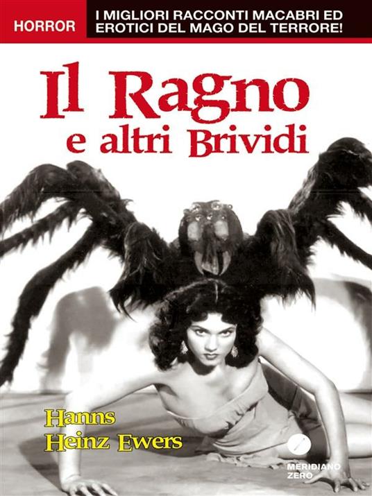 Il ragno e altri brividi - Hanns Heinz Ewers,Marie Odazio - ebook