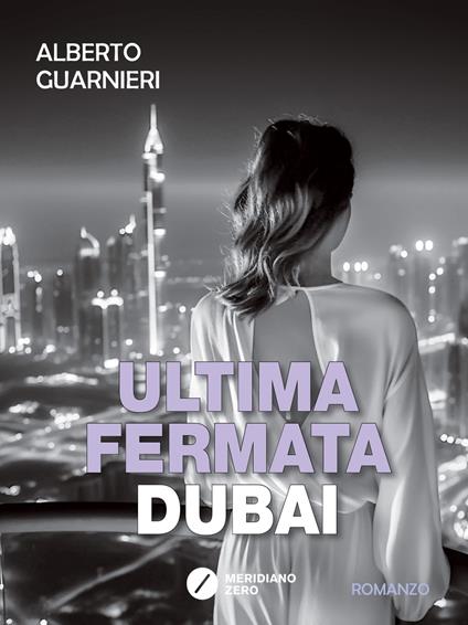 Ultima fermata Dubai - Alberto Guarnieri - copertina