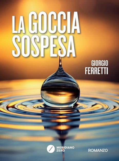 La goccia sospesa - Giorgio Ferretti - copertina