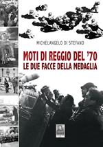 Moti di Reggio del '70. Le due facce della medaglia