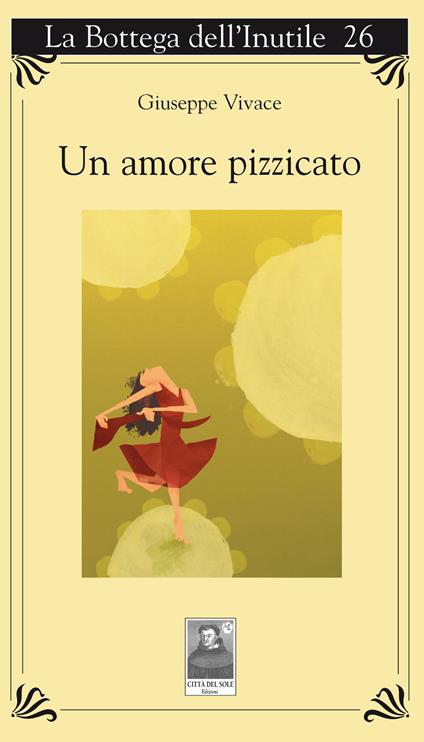 Un amore pizzicato - Giuseppe Vivace - copertina