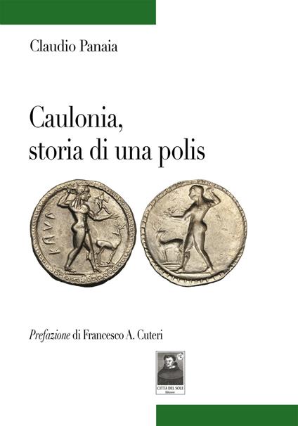 Caulonia, storia di una polis - Claudio Panaia - copertina