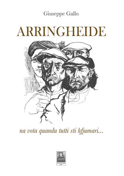 Arringheide. Na vota quandu tutti sti hfjumari... - Giuseppe Gallo - copertina