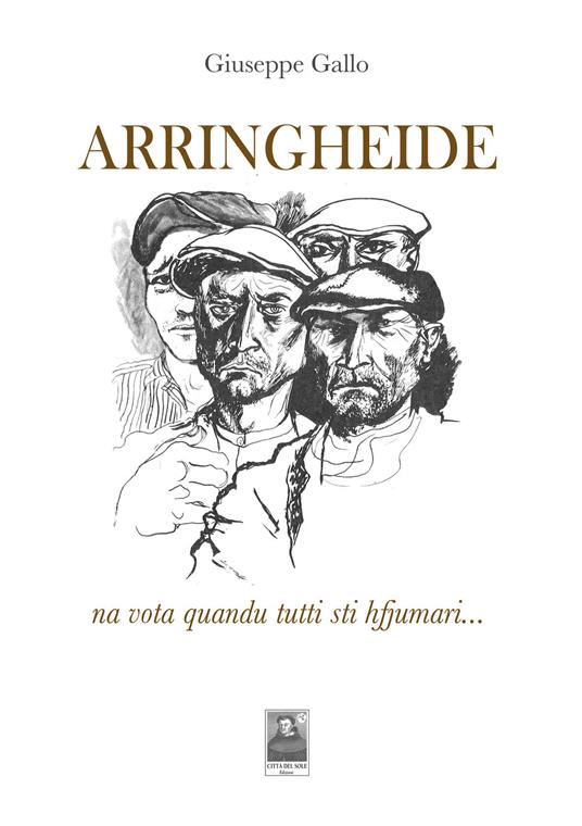 Arringheide. Na vota quandu tutti sti hfjumari... - Giuseppe Gallo - copertina