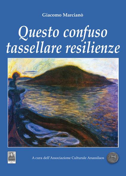 Questo confuso tassellare resilienze - Giacomo Marcianò - copertina