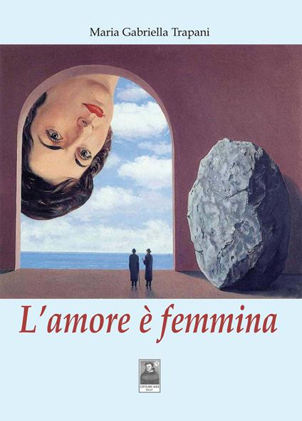 L' amore è femmina - Maria Gabriella Trapani - copertina