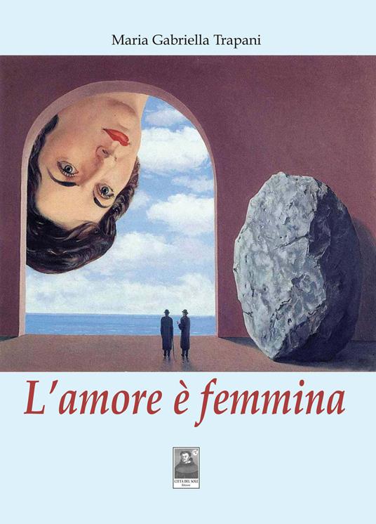 L' amore è femmina - Maria Gabriella Trapani - copertina