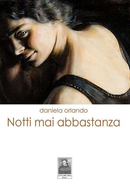 Notti mai abbastanza - Daniela Orlando - copertina