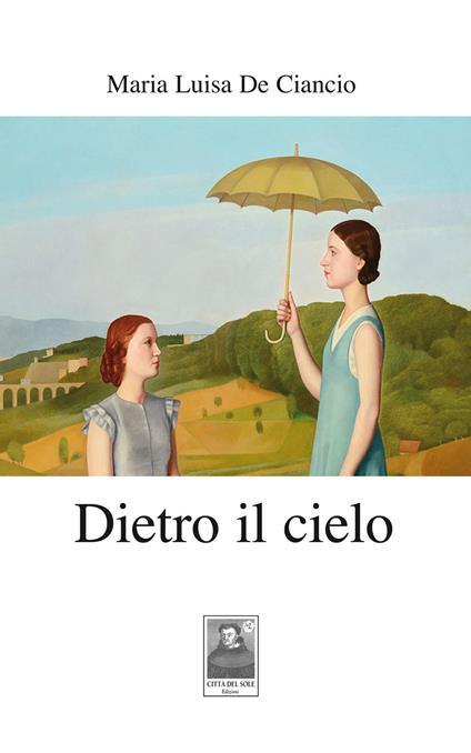Dietro il cielo - Maria Luisa De Ciancio - copertina