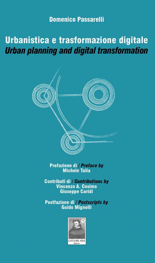 Urbanistica e trasformazione digitale-Urban planning and digital trasformation. Ediz. bilingue - Domenico Passarelli - copertina
