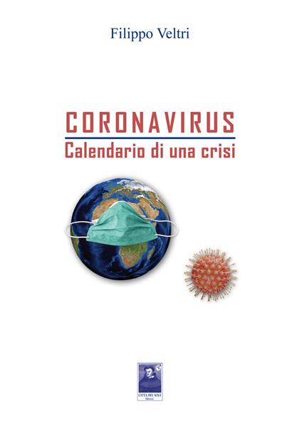Coronavirus. Calendario di una crisi - Filippo Veltri - copertina