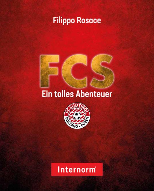 FCS. Ein tolles Abenteuer - Filippo Rosace - copertina