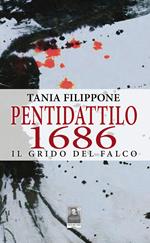 Pentidattilo 1686. Il grido del falco