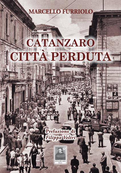 Catanzaro città perduta - Marcello Furriolo - copertina
