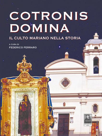Cotronis Domina. Il culto mariano nella storia - copertina