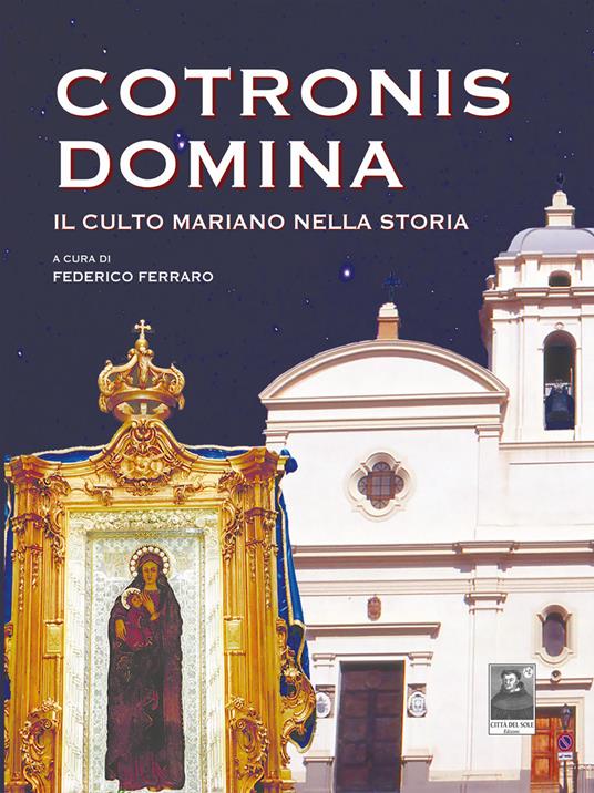 Cotronis Domina. Il culto mariano nella storia - copertina