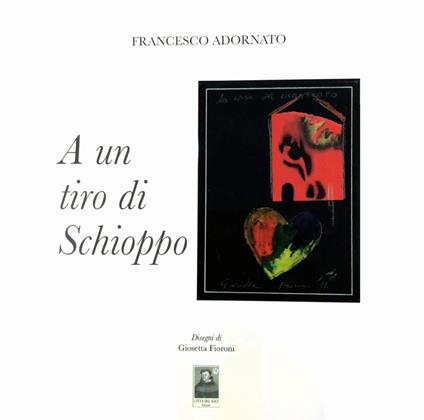 A un tiro di schioppo - Francesco Adornato - copertina