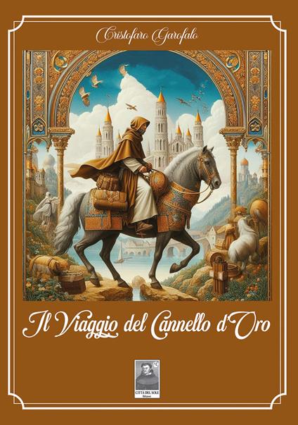 Il viaggio del cannello d'oro - Cristofaro Garofalo - copertina