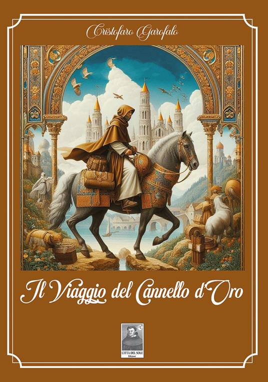Il viaggio del cannello d'oro - Cristofaro Garofalo - copertina