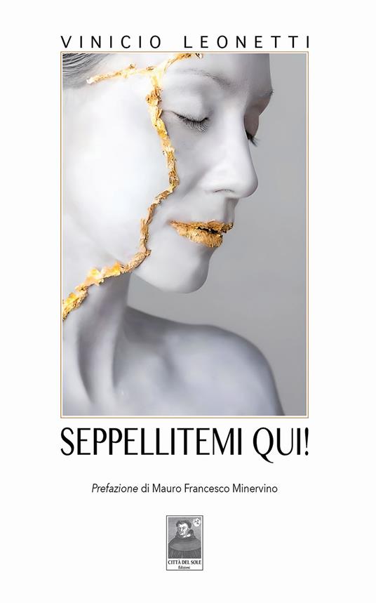Seppellitemi qui! - Vinicio Leonetti - copertina