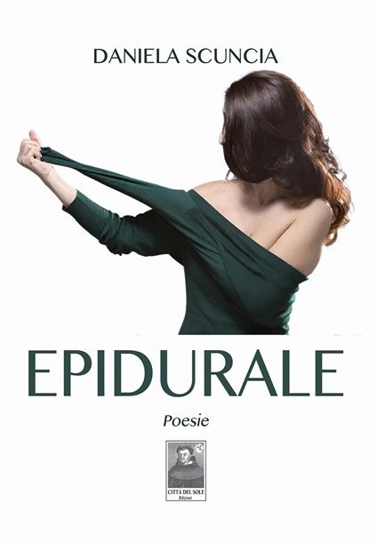 Epidurale. Poesie - Daniela Scuncia - copertina